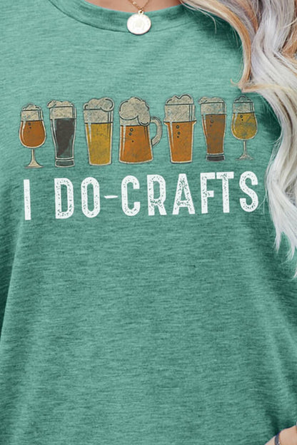 I DO CRAFTS Round Neck T-Shirt