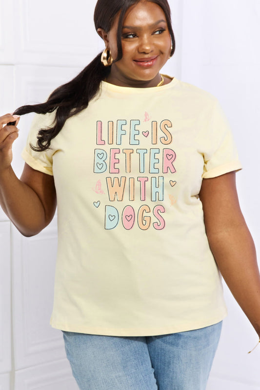 Simply Love Full Size LIFE IS BETTER WITH DOGS Graphic Cotton Tee