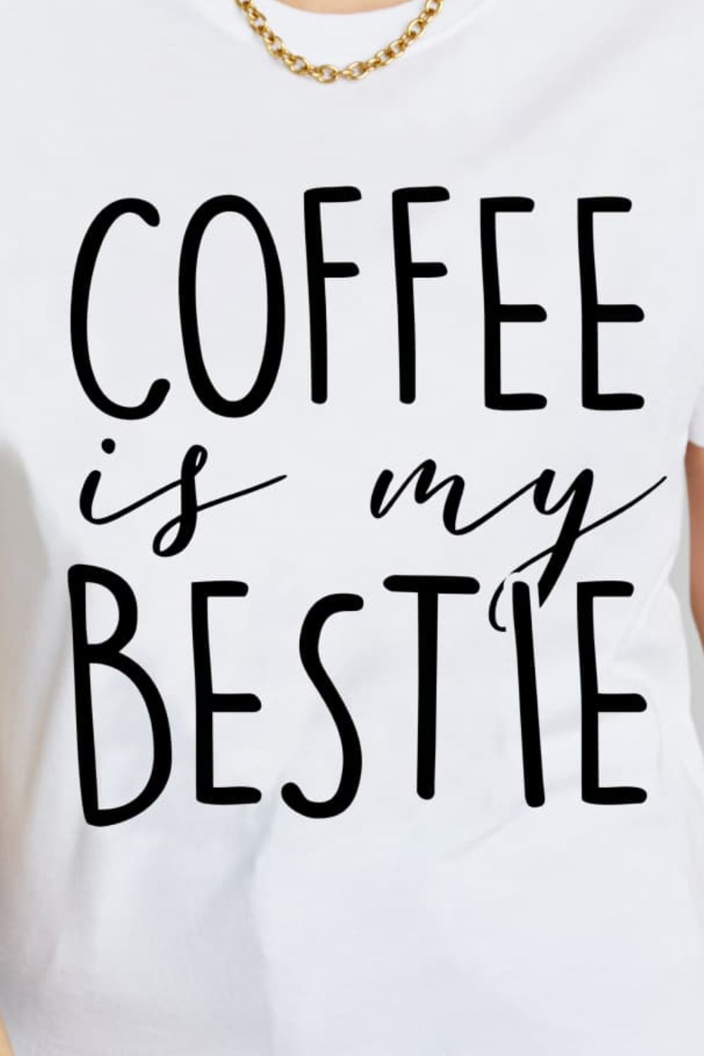 Simply Love Full Size COFFEE IS MY BESTIE Graphic Cotton T-Shirt