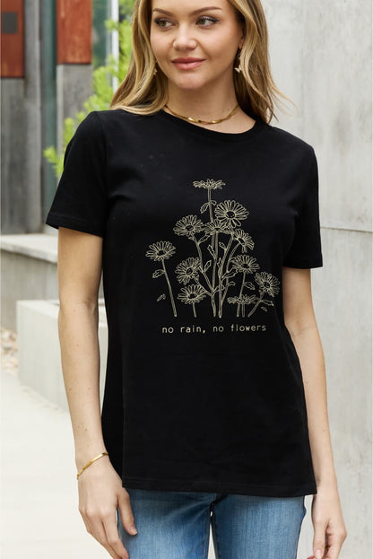 Simply Love Full Size NO RAIN NO FLOWERS Graphic Cotton Tee