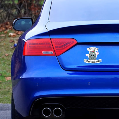 Add Some Funky Style to Your Ride with the Don't Be A Hippo-Twatamus Decal!